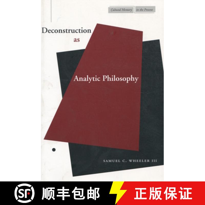 【3-4周达】Deconstruction as Analytic Philosophy [9780804737531]