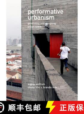 预订 Performative Urbanism: Generating and Designing Urban Space [9783868593044]