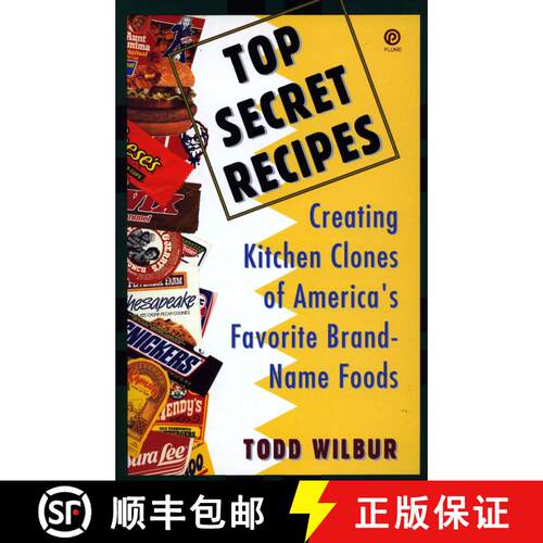 【3-4周达】Top Secret Recipes: Creating Kitchen Clones of America's Favorite Brand-Name Foods: A Cook... [9780452269958]