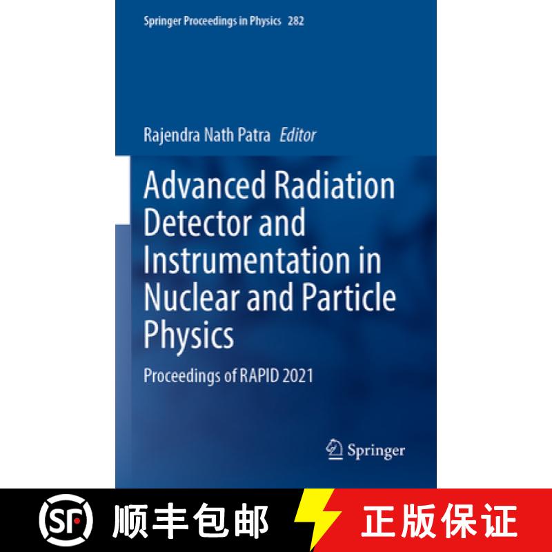 【3-4周达】Advanced Radiation Detector and Instrumentation in Nuclear and Particle Physics: Proceedin... [9783031192708]