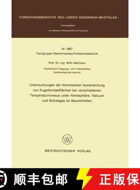 【3-4周达】Untersuchungen Der Thermischen Isolierwirkung Von Kugelkontaktflachen Bei Verschiedenen Te... [9783531029672]