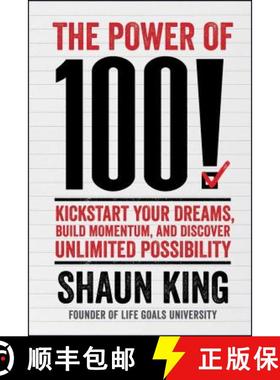【3-4周达】The Power of 100!: Kickstart Your Dreams, Build Momentum, and Discover Unlimited Possibility [9781476790183]