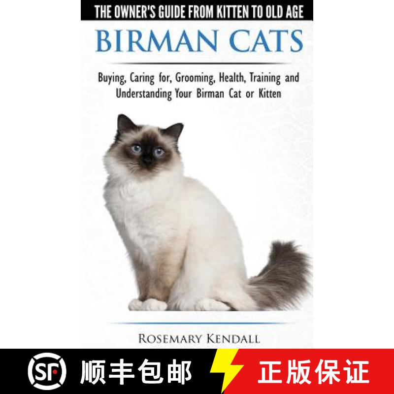 【3-4周达】Birman Cats - The Owner's Guide from Kitten to Old Age - Buying, Caring For, Grooming, Hea... [9781910677025]