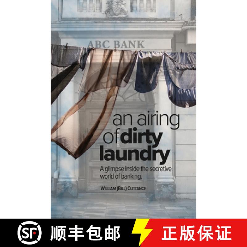 【2-3周达】AN AIRING OF DIRTY LAUNDRY: A glimpse inside the secretive world of banking [9780645283600]