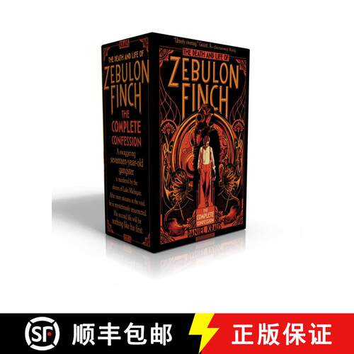 【3-4周达】精装 The Death and Life of Zebulon Finch -- The Complete Confession (Boxed Set): At the Ed... [9781481477994]