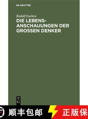 【3-4周达】Die Lebensanschauungen Der Grossen Denker: Eine Entwicklungsgeschichte Des Lebensproblems ... [9783112362013]