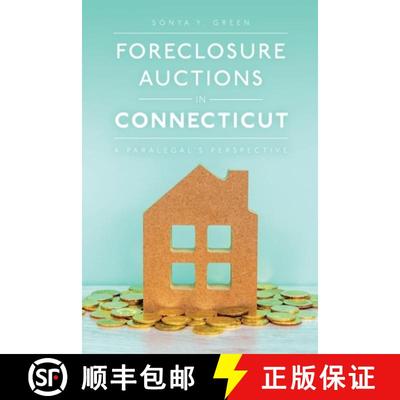【3-4周达】Foreclosure Auctions in Connecticut: A Paralegal's Perspective [9781641117364]