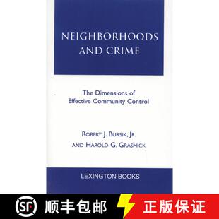 【3-4周达】精装 Neighborhoods and Crime : The Dimensions of Effective Community Control [9780669246322]