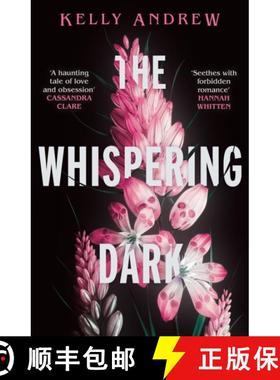 【3-4周达】Whispering Dark: The bewitching academic rivals to lovers slow burn debut fantasy [9781473234864]