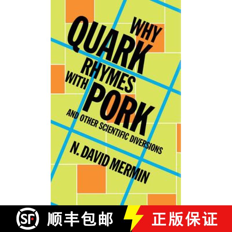【3-4周达】Why Quark Rhymes with Pork: And Other Scientific Diversions [9781107024304]