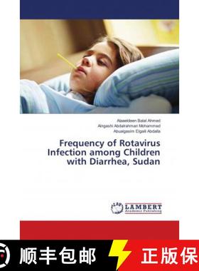 预订 Frequency of Rotavirus Infection among Children with Diarrhea, Sudan [9786139829224]