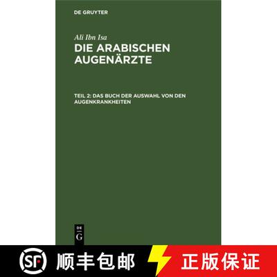 【3-4周达】精装 Das Buch der Auswahl von den Augenkrankheiten – Das Buch vom Genügenden in der Auge... [9783112381311]