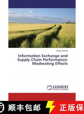 预订 Information Exchange and Supply Chain Performance: Moderating Effects [9786200279224]