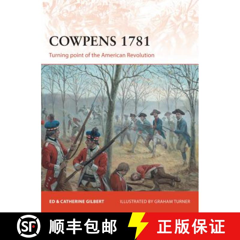 【3-4周达】Cowpens 1781: Turning Point of the American Revolution [9781472807465]