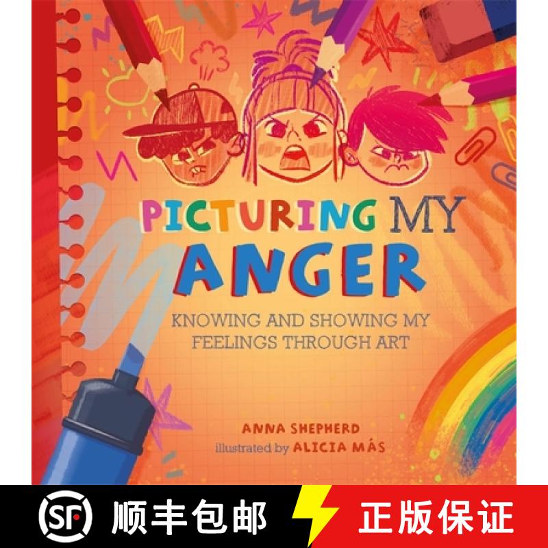 【3-4周达】All the Colours of Me: Picturing My Anger: Knowing and showing my feelings through art [9781445184845]