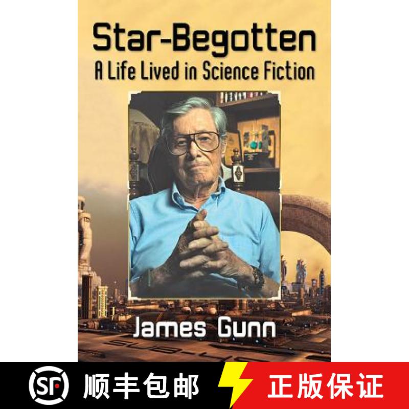 【3-4周达】Star-Begotten : A Life Lived in Science Fiction [9781476670263]