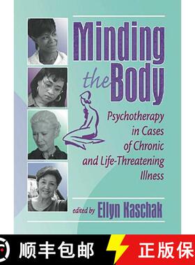 【3-4周达】Minding the Body: Psychotherapy in Cases of Chronic and Life-Threatening Illness: Psychoth... [9780789013675]
