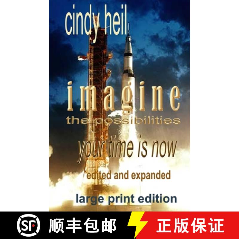 预订 Imagine the Possibilities: Your Time is Now (Edited and Expanded) Large Print Edition [9780983977940]