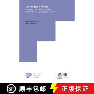 预订 Learning to Educate: Proposals for the Reconstruction of Education in Developing Countries [9789463009454]