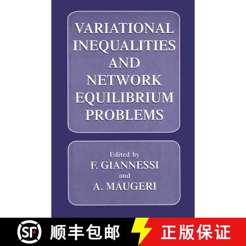 【3-4周达】精装 Variational Inequalities and Network Equilibrium Problems [9780306450075]