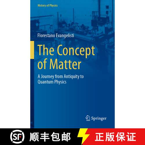 【3-4周达】The Concept of Matter: A Journey from Antiquity to Quantum Physics [9783031365607]