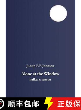 【3-4周达】Alone at the Window: Haiku and Senryu [9781740277204]