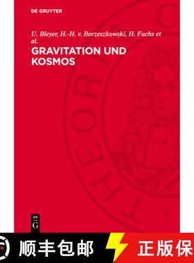 预订 Gravitation Und Kosmos: Beiträge Zu Problemen Der Allgemeinen Relativitätstheorie [9783112765289]