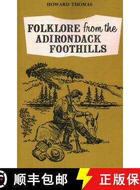 【3-4周达】Folklore from the Adirondack Foothills [9780913710029]