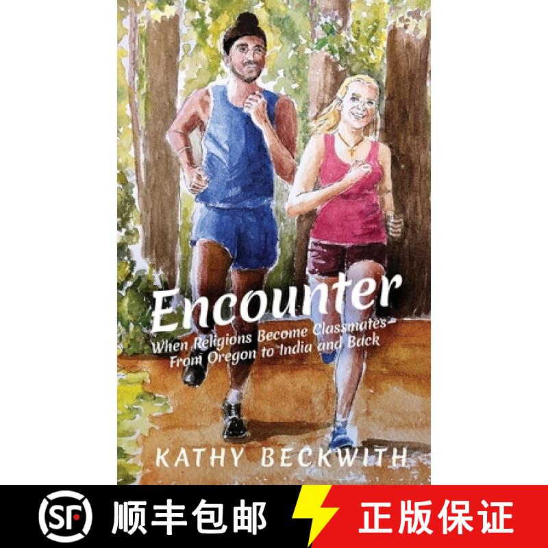 【3-4周达】Encounter: When Religions Become Classmates - From Oregon to India and Back [9781737477709]