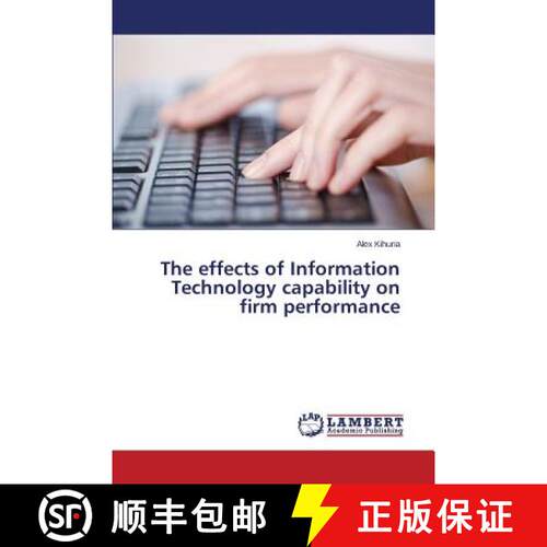 预订 The effects of Information Technology capability on firm performance [9783659797453]