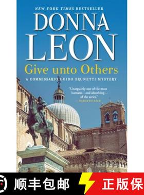【3-4周达】Give Unto Others: A Commissario Guido Brunetti Mystery [9780802162342]