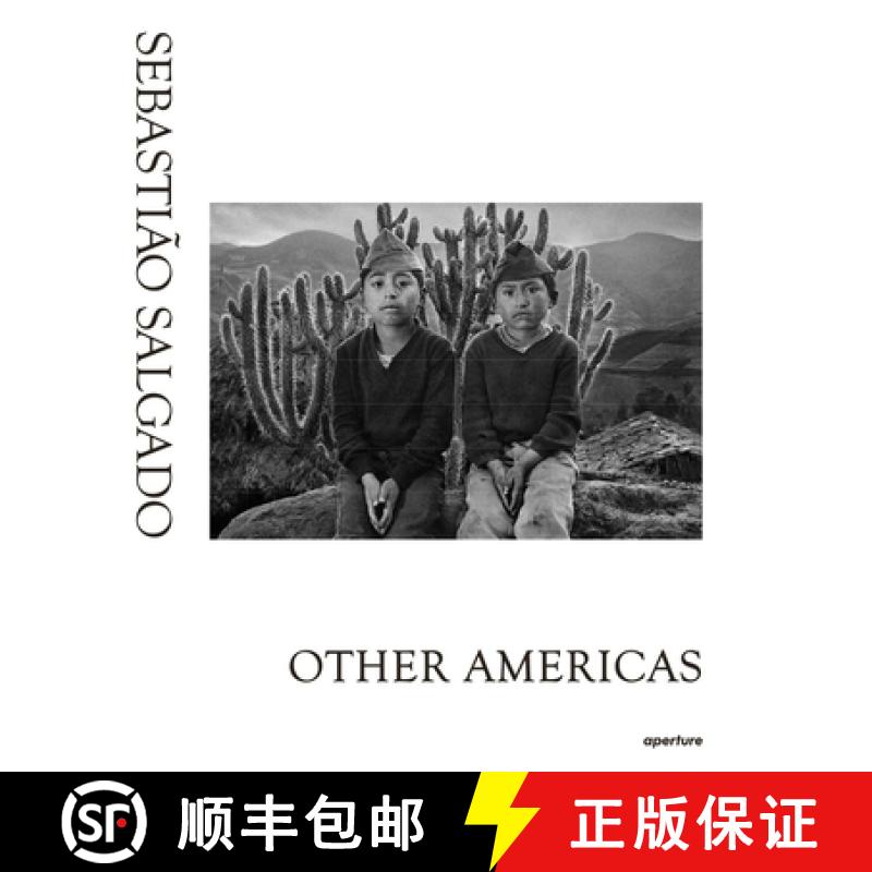 Sebastiao Salgado: Other Americas [9781597113366]
