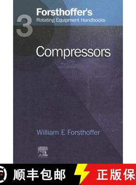 【3-4周达】3. Forsthoffer's Rotating Equipment Handbooks: Compressors [9781856174695]