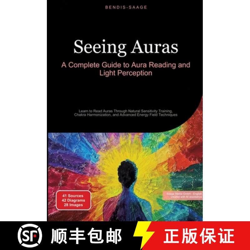 【3-4周达】Seeing Auras: A Complete Guide to Aura Reading and Light Perception: Learn to Read Auras T... [9783384517654]