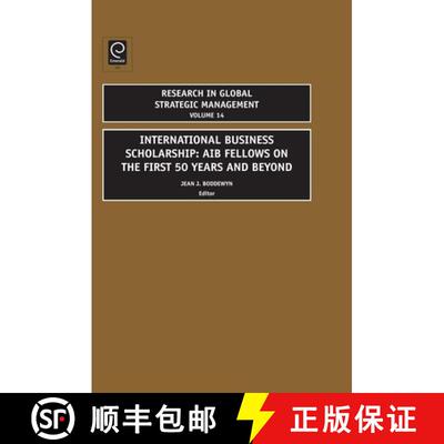 【4周达】International Business Scholarship: Aib Fellows on the First 50 Years and Beyond [9780762314706]
