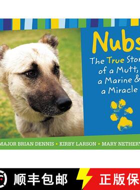 【3-4周达】Nubs: The True Story of a Mutt, a Marine & a Miracle [9780316053181]