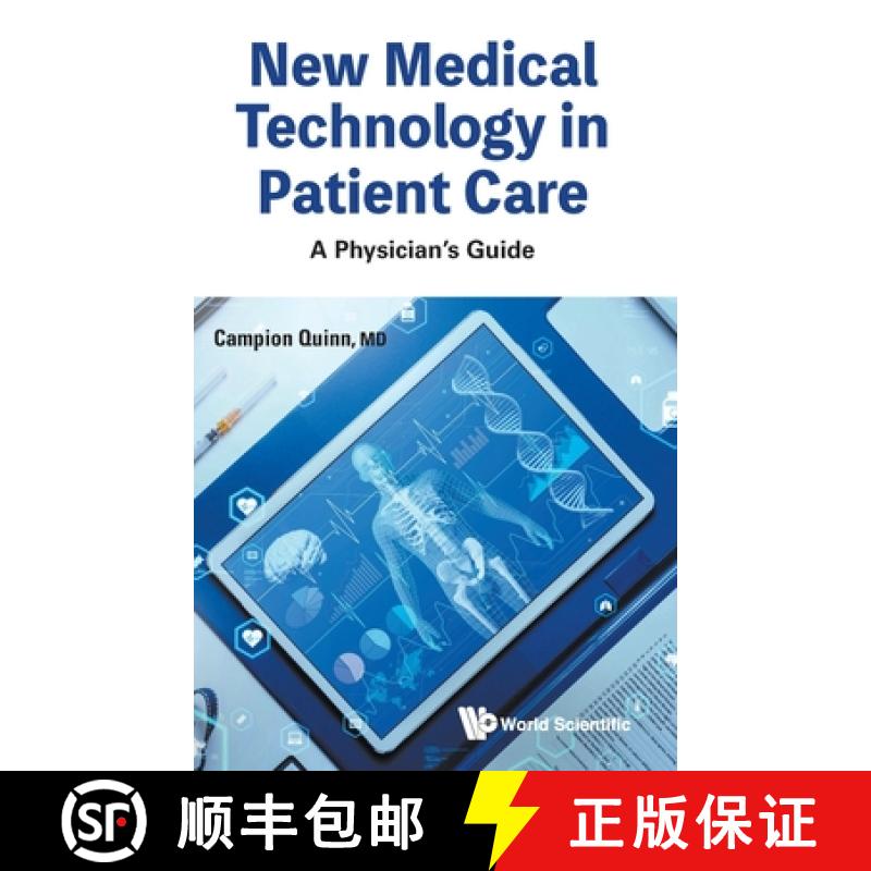 【3-4周达】NEW MEDICAL TECHNOLOGY IN PATIENT CARE: A PHYSICIAN'S GUIDE [9789811289149]
