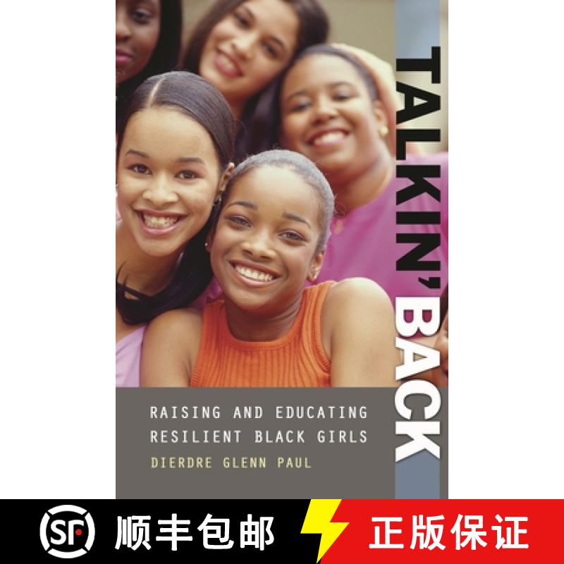 【3-4周达】Talkin' Back: Raising and Educating Resilient Black Girls [9780275961954]