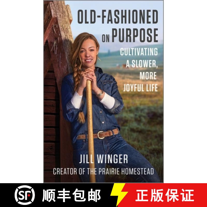 【3-4周达】Old-Fashioned on Purpose: Cultivating a Slower, More Joyful Life [9780778334217]