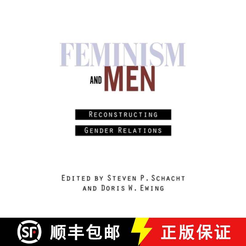 【4周达】Feminism and Men: Reconstructing Gender Relations [9780814780848]