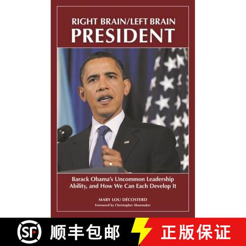 【3-4周达】精装 Right Brain/Left Brain President: Barack Obama's Uncommon Leadership Ability and How ... [9780313380723]