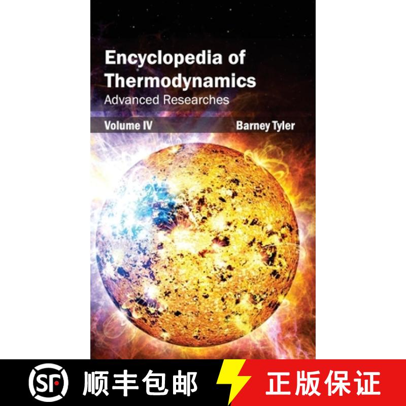 【2-3周达】Encyclopedia of Thermodynamics: Volume 4 (Advanced Researches): Volume 4 (Advanced Researc... [9781632381750]