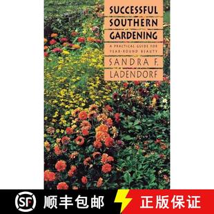 【3-4周达】Successful Southern Gardening – A Practical Guide for Year–round Beauty [9780807842416]