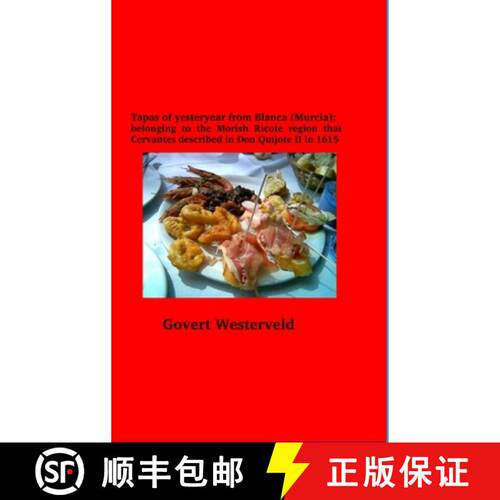 【3-4周达】精装 Tapas of yesteryear from Blanca (Murcia); belonging to the Morish Ricote region that ... [9781471039768]