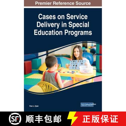 【3-4周达】Cases on Service Delivery in Special Education Programs [9781522586616]