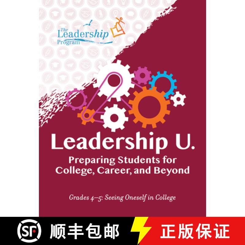 【3-4周达】Leadership U.: Preparing Students for College, Career, and Beyond : Grades 4-5: Seeing One... [9781959411062]