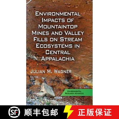 【3-4周达】精装 Environmental Impacts of Mountaintop Mines and Valley Fills on Stream Ecosystems in C... [9781629480961]