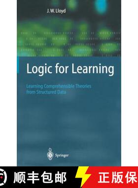 【3-4周达】Logic for Learning : Learning Comprehensible Theories from Structured Data [9783540420279]