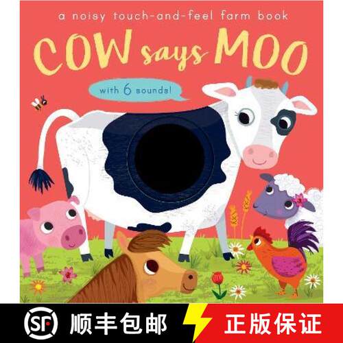 【3-4周达】精装 Cow Says Moo: A noisy touch-and-feel farm book [9781848574779]