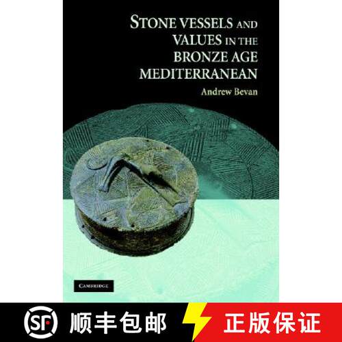 预订 精装 Stone Vessels and Values in the Bronze Age Mediterranean [9780521880800]
